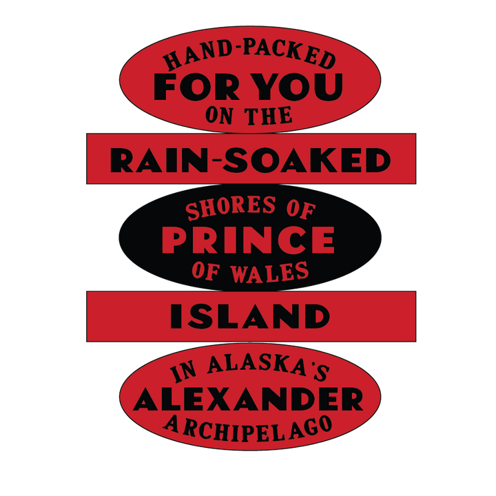 Handpacked on Prince of Wales Island label